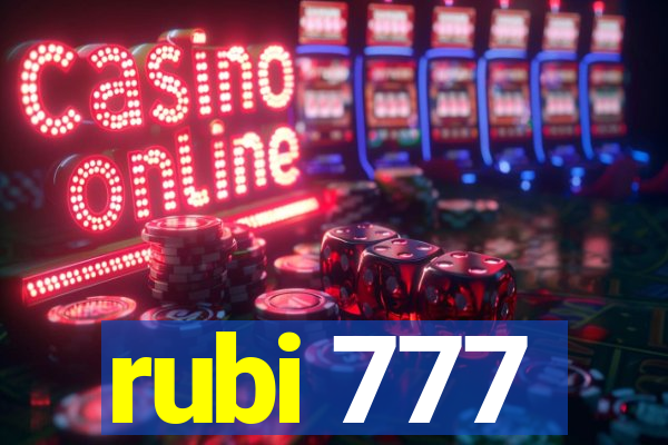 rubi 777